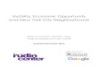 Mobility, Economic Opportunity and New York City …Mobility, Economic Opportunity and New York City Neighborhoods Sarah M. Kaufman, Mitchell L. Moss, Jorge Hernandez and Justin Tyndall
