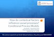 How do contextual factors influence causal …...How do contextual factors influence causal processes? Conditional Process Models Amanda J. Fairchild, PhD Department of Psychology