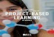 RTI’S APPROACH TO SUPPORTING HIGH-QUALITY PROJECT-BASED ... · PROJECT-BASED LEARNING IN SCHOOLS | 3 The Valley Fall Exhibition not only showcased the semester’s student projects,