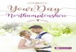 YourDay - Northamptonshire County Council...Plan your fairy tale day with our wedding team. 01536 713001 weddings@rushtonhall.com Rushton NN14 1RR Award WingBBin dtBioHlg Welcome to