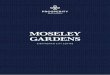 MOSELEY GARDENS - Prosperity Wealth · MOSELEY GARDENS. From a high end retail experience to ... landscape The development’s historic setting will provide a. variety of unique and