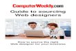 Guide to sourcing Web designerscdn.ttgtmedia.com › ... › Buyers_guide › Web_designers_buyers_guide… · Guide to sourcing Web designers How to source the right Web designer