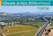 Climate Action 2020 and Beyond - RCPA · Climate change is a global challenge that demands action at every level. Climate Action 2020 and Beyond takes another big step forward as