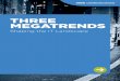 THREE MEGATRENDS - Tata Communications€¦ · The future of Big Data and IoT is huge. In fact, IoT is projected to grow from two billion objects in 2006 to 200 billion by 2020 with