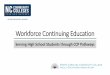 Workforce Continuing Education - NC Community Colleges Workforce Continuing Education pathways must