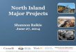 North Island Major Projects - North Island Employment Island Major Projects.pdfProject Timelines • Currently in negotiations with Tandem Health and plan to sign final contract June