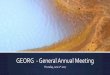 GEORG - General Annual Meeting - Geothermal Research Clustergeorg.cluster.is/.../georg-annual-meeting...2016.pdf · GEORG Operational Status The formal grant period is over The final