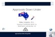 Approvals Down Under - American Certification …...Approvals Down Under January 2019 Australian Government Regulator • Australian Communications and Media Authority ACMA •Telecom,