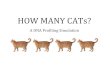 HOW MANY CATs?€¦ · Background Information 5. Gel Electrophoresis • Because DNA is negatively charged, when it is loaded into an agarose gel and subjected to an electric current,