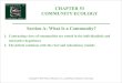 CHAPTER 53 COMMUNITY ECOLOGY Section A: What Is a Community?sciencecenter.weebly.com › ... › _53-community_ecology.pdf · •A community is defined as an assemblage of species
