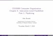CS3350B Computer Organization Chapter 4: Instruction-Level ...abrandt5/slides/3350/3350... · Pipelining: a technique for instruction-level parallelism where each stage of the datapath