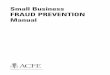 Small Business FRAUD PREVENTION Manual › uploadedFiles › Shared_Content...Introduction to Employee Fraud 2 Small Business Fraud opinions of 1,483 anti-fraud experts. Finding the