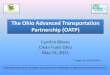 The Ohio Advanced Transportation Partnership (OATP) › vehiclesandfuels › pdfs › ... · Timeline •Start: February 1, 2010 •Finish: December 31, 2013 •30% Complete OVERVIEW
