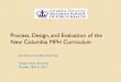 Process, Design, and Evaluation of the New Columbia MPH Curriculum · 2013-10-25 · Outline 1. Rationale and motivation for modifying the MPH curriculum 2. The previous MPH curriculum
