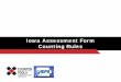 Iowa Assessment Form Counting Rules...Iowa Assessment Form Counting Rules . Industry is buying health behavior impact . ... Include any sign, poster, banner, decal, sticker, neon light