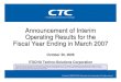 Announcement of Interim Operating Results for the Fiscal Year … · Announcement of Interim Operating Results for the Fiscal Year Ending in March 2007 1 These materials contain forward-looking