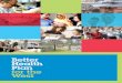Better Health Plan West - Djerriwarrh Health Services · 2018-11-17 · BETTER HEALTH PLAN FOR THE WEST 7 Key themes The key themes in this plan include: • Providing consumers with