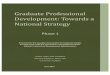 Graduate Professional Development: Towards a National Strategy · Graduate Professional Development: Towards a National Strategy June 2017 Prepared for the Canadian Association for