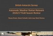 British Antarctic Survey Automatic Weather Station Network ... · British Antarctic Survey _____ Automatic Weather Station Network 2016/17 Field Season Review Rosey Grant, Steve Colwell,