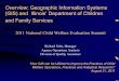 Overview: Geographic Information Systems (GIS) and ...€¦ · Overview: Geographic Information Systems (GIS) and Illinois’ Department of Children and Family Services 2011 National
