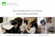 An Introduction to Virtual (and other) Realitiessweet.ua.pt/bss/aulas/RVA-2017/Virtual and... · Ivan Sutherland’s 1965 Vision “Display as a window into a virtual world Improve