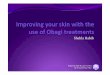 Shehla&Habib& - Brigstock Skin and Laser Centre · Acne Comedones/blackheads& Sundamage Melasma&& Pigmentation AgeSpots&& SunDamage Rosacea Sallowness(YellowishComplexion)& Wrinkles&