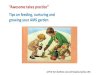 ^Awesome takes practice - Ministry of Health...^Awesome takes practice Tips on feeding, nurturing and growing your AMS garden A/Prof Tom Gottlieb, Concord Hospital, Sydney LHD Stewardship