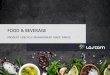 FOOD & BEVERAGE · and unsuitable for food and beverage companies; whereas Lascom CPG has a different approach. Through its immersive knowledge of the Food and Beverage industry,