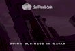 DOING BUSINESS IN QATAR€¦ · their business in Qatar and beyond. The QFC is there every step of the way, helping with easy setup, access to experts from around the world and an