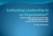 Understanding Authentic Leadership, Developing Followers ... Authentic Leadership Bill George Authentic