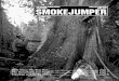 The National Smokejumper Smokejumper › documents › magazine...2007 National Reunion 2 June 8–10, Boise, Idaho SMOKEJUMPER, ISSUE NO. 55, APRIL 2007 ISSN 1532-6160 Smokejumper