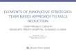 ELEMENTS OF INNOVATIVE STRATEGIES: TEAM BASED … · ELEMENTS OF INNOVATIVE STRATEGIES: TEAM BASED APPROACH TO FALLS REDUCTION ... • Are attached to any equipment, such as IV pump