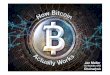 YOW 2016 How the Bitcoin Protocol Actually Works › ~suman › security_arch › bitcoin.pdfA Brief [FUN] History • First Bitcoin Transac:on January 2009 • 2 Pizzas 10.000 BTC