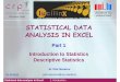 STATISTICAL DATA ANALYSIS IN EXCELedu.sablab.net/sdae2011/handouts/Nazarov_StatExcel_L1-Introduction.pdfStatistical data analysis in Excel. 1. Introduction 5 In MS Excel use the following