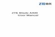 ZTE Blade A430 User Manual - CNET Content Solutionscdn.cnetcontent.com/cd/d3/cdd3c4f4-18e6-4dba-a09c... · ZTE Corporation expressly disclaims any liability for faults and ... CAUTION: