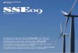 SSE Annual report 2009...£6.7bn in the five years between 2008 and 2013. This investment is geared to fulfilling SSE’s core purpose, which is to provide the energy people need in