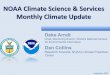 NOAA Climate Science & Services Monthly Climate Update · September 2015 Monthly Climate Webinar 6 Temperature: 72.7°F, +1.3°F, 12th warmest summer on record Precipitation: 9.14”,