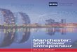 Manchester: Soft Power Entrepreneur · & Graphene 22 Making a Global City-Region 24 Case Study in Innovation: Manchester Consular Association 25 Defining the UK’s International