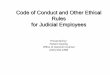 Code of Conduct and Other Ethical Rules for Judicial Employees › sites › pamd › files › ...2) Social Media Primer 3) Considerations for Development of Guidelines 4) Sample