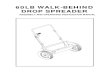 60LB WALK-BEHIND DROP SPREADER - PrimusDanmark.dk › catalogues › SP31516.pdf · Your spreader is designed to be pushed at three miles per hour, which is a brisk walking speed