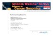 Advances 30 April, 2009 Cancer Genomics...Sean Grimmond April 30. th , 2008 ... • Every cancer genome project should state a clear rationale for ... – Paul Boutros • ICGC - Jennifer