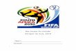 Ma coupe du monde Afrique du Sud, 2010 Nom: Classe: â€؛ french â€؛ fr3 â€؛ teacher â€؛ unit2_french3