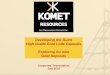 RESOURCES Les Ressources Komet Inc.kometgold.com/en/wp-content/uploads/2018/07/new... · 3 TSX-V: KMT KOMET RESOURCES COMPANY OVERVIEW AND HIGHLIGHTS May 2015 Acquisition of the Guiro-Diouga