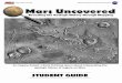 MarsUncovered SG V14 - NASA’s Mars Exploration …...THEMIS mosaic image. Using paper clips, secure the THEMIS image and your paper together. Using your observations and erasable