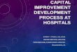 Capital Improvement Development Process at Hospitals · PENN MEDICINE /PENNSYLVANIA HOSPITAL . PHILADELPHIA, PA . DISCUSSION •Brief Introduction •Key Decision Making Around Benchmarking