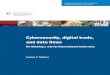 Cybersecurity, digital trade, and data flows · Cybersecurity, digital trade, and data flows: Re-thinking a role for international trade rules Brookings Institution 2 consequences