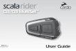 User Guide - Cardo€¦ · CONTENTS OF RETAIL BOX If you purchased the scala rider Q3 MultiSet, the Box will include two sets of each item listed below. scala rider Q3 ˜ ˚ ˛ ˝