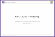 NYU 2031 Phasing - gvshp.org€¦ · NYU 2031 – Phasing Update to Community Board #2 July 18, 2011 . Community Board 2 –July 18, 2011 2 Existing Conditions . Community Board 2