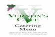 Catering Menu - Vernons Cafe › wp-content › uploads › 2016 › 07 › New-Cater… · Vernon’s Banquet Center has a liquor license and must abide by its rules. No alcoholic