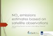 NOx emissions estimates based on · Key part: the sensitivity of the observed NO2 column concentration on the NOxemissions in the CTM Emissions A priori emissions Inversion based